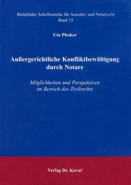 Aussergerichtliche Konfliktbewältigung durch Notare