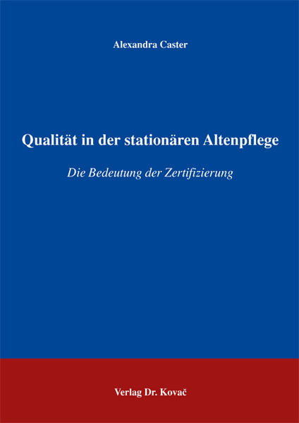 Qualität in der stationären Altenpflege