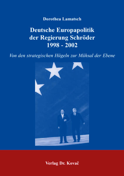 Deutsche Europapolitik der Regierung Schröder 1998-2002