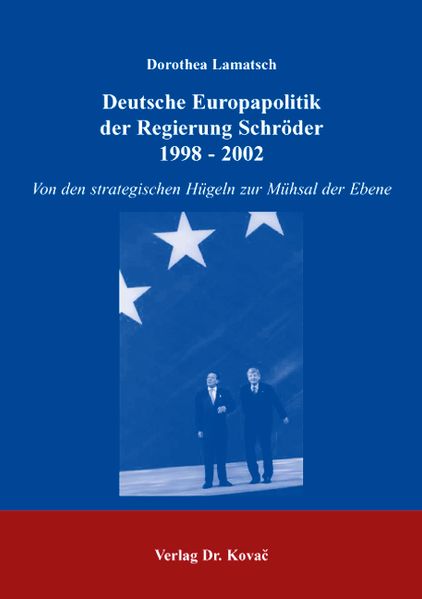Deutsche Europapolitik der Regierung Schröder 1998-2002