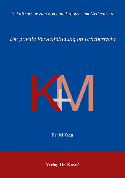 Die private Vervielfältigung im Urheberrecht