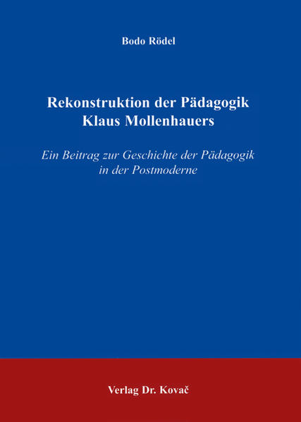 Rekonstruktion der Pädagogik Klaus Mollenhauers