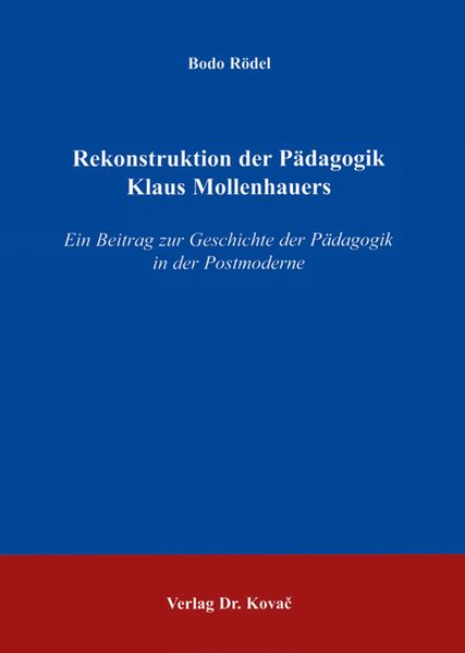 Rekonstruktion der Pädagogik Klaus Mollenhauers