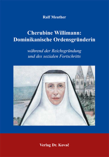 Cherubine Willimann: Dominikanische Ordensgründerin