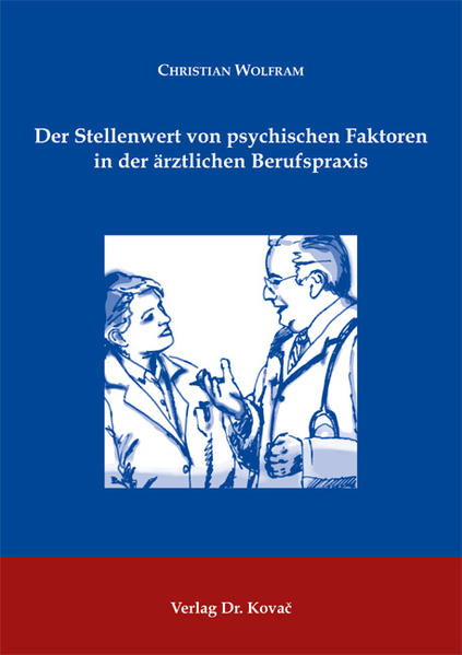Der Stellenwert von psychischen Faktoren in der ärztlichen Berufspraxis