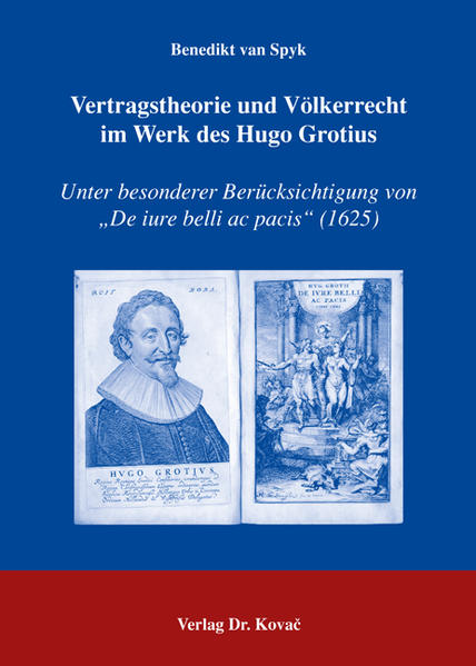 Vertragstheorie und Völkerrecht im Werk des Hugo Grotius
