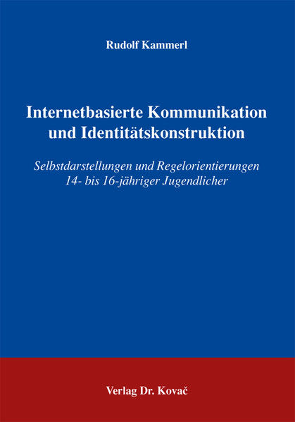 Internetbasierte Kommunikation und Identitätskonstruktion