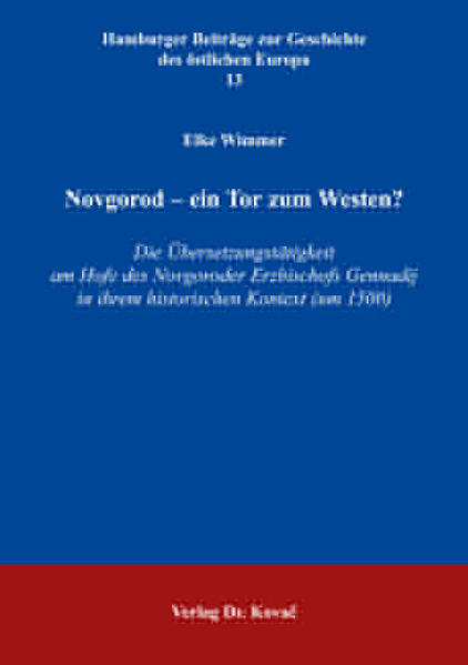 Novgorod - ein Tor zum Westen?