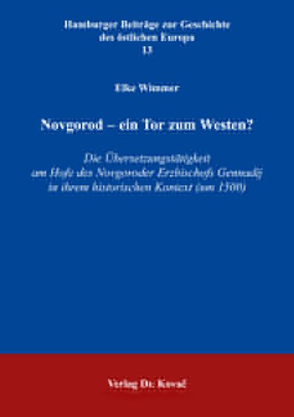Novgorod - ein Tor zum Westen?
