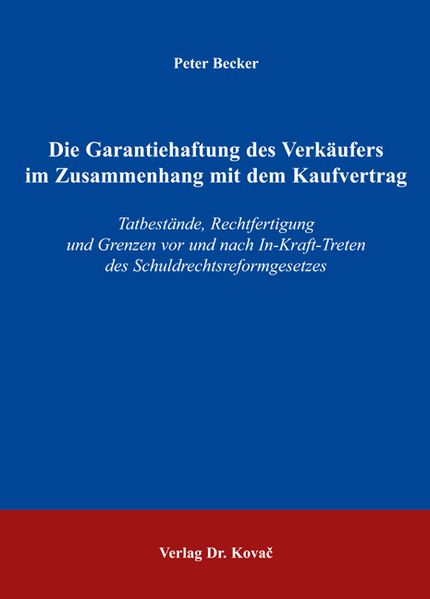 Die Garantiehaftung des Verkäufers im Zusammenhang mit dem Kaufvertrag