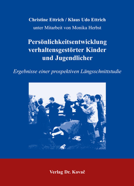 Persönlichkeitsentwicklung verhaltensgestörter Kinder und Jugendlicher