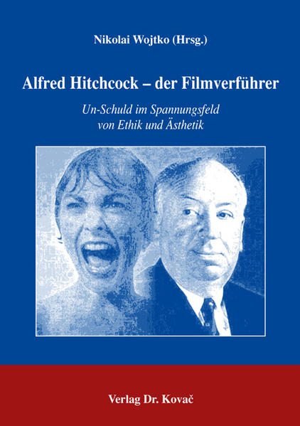 Alfred Hitchcock - der Filmverführer