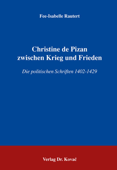 Christine de Pizan zwischen Krieg und Frieden