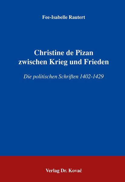Christine de Pizan zwischen Krieg und Frieden