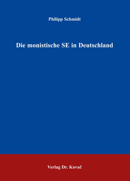 Die monistische SE in Deutschland