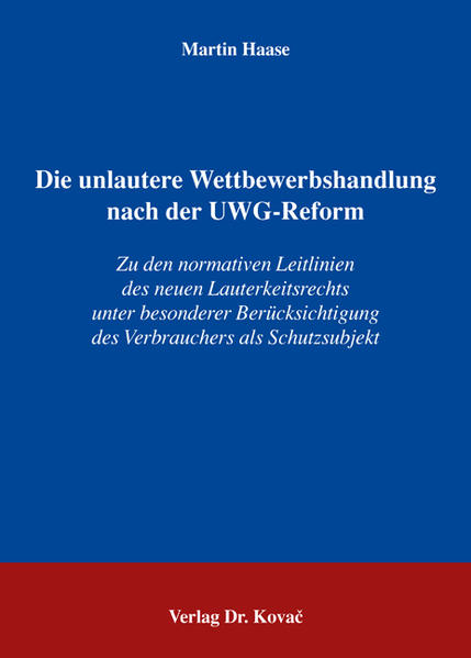 Die unlautere Wettbewerbshandlung nach der UWG-Reform