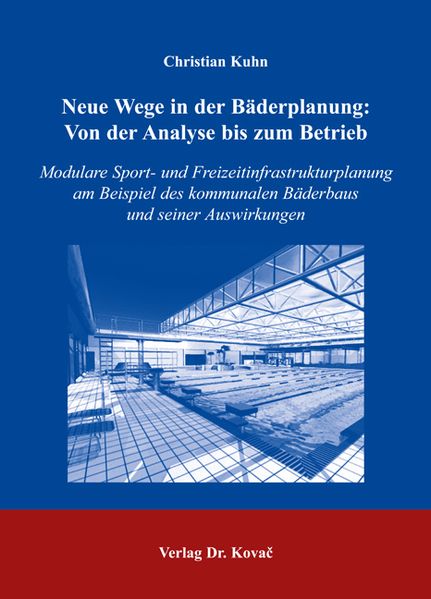 Neue Wege in der Bäderplanung: Von der Analyse bis zum Betrieb