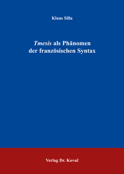 Tmesis als Phänomen der französischen Syntax