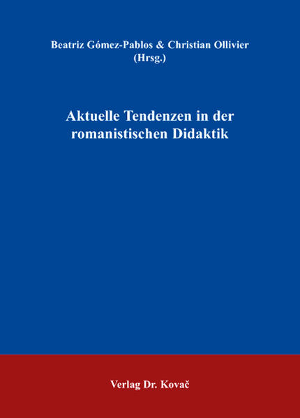 Aktuelle Tendenzen in der romanistischen Didaktik