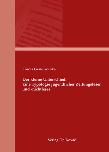 Der kleine Unterschied: Eine Typologie jugendlicher Zeitungsleser und -nichtleser