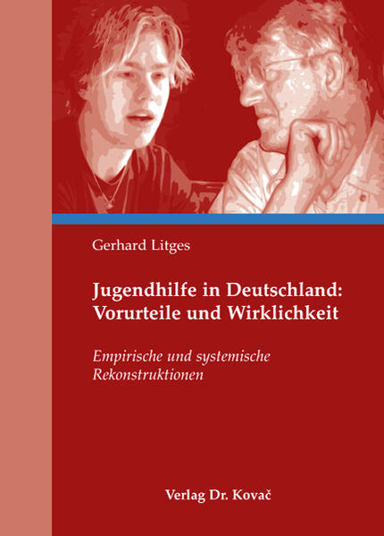 Jugendhilfe in Deutschland: Vorurteile und Wirklichkeit