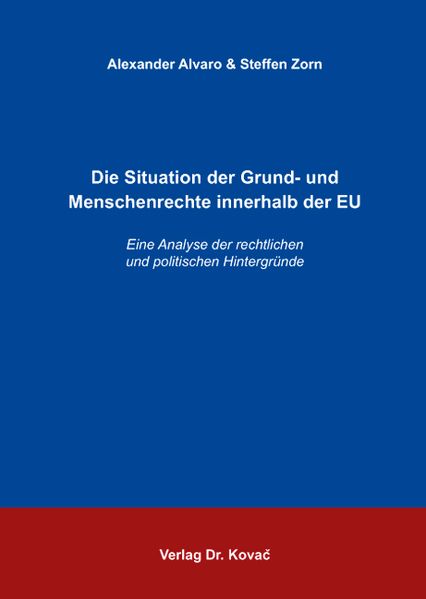 Die Situation der Grund- und Menschenrechte innerhalb der EU