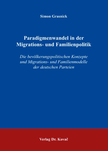 Paradigmenwandel in der Migrations- und Familienpolitik