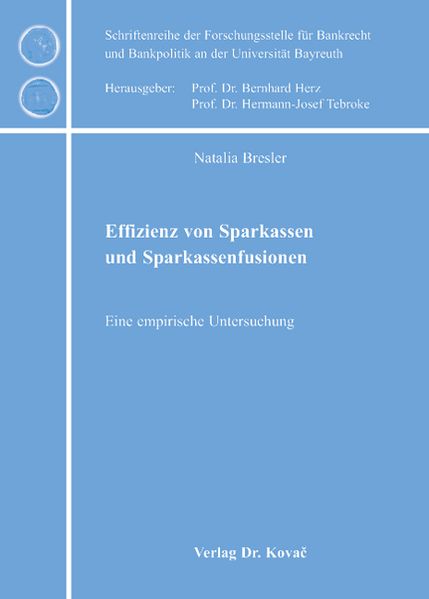 Effizienz von Sparkassen und Sparkassenfusionen