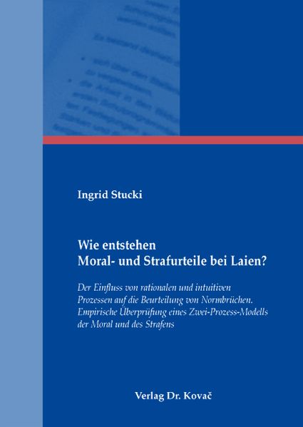 Wie entstehen Moral- und Strafurteile bei Laien?