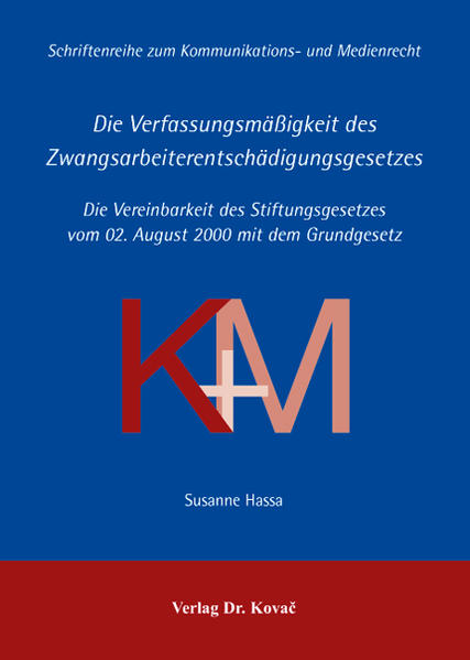 Die Verfassungsmäßigkeit des Zwangsarbeiterentschädigungsgesetzes