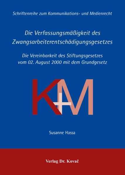 Die Verfassungsmäßigkeit des Zwangsarbeiterentschädigungsgesetzes