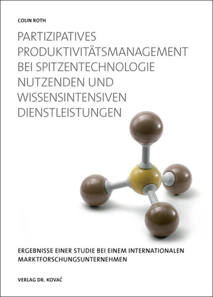 Partizipatives Produktivitätsmanagement (PPM) bei Spitzentechnologie nutzenden und wissensintensiven Dienstleistungen