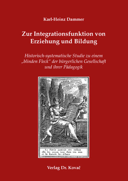 Zur Integrationsfunktion von Erziehung und Bildung