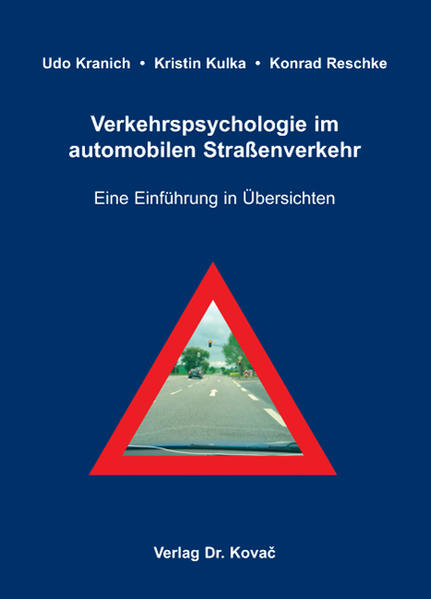 Verkehrspsychologie im automobilen Straßenverkehr