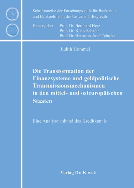 Die Transformation der Finanzsysteme und geldpolitische Transmissionsmechanismen in den mittel- und osteuropäischen Staaten
