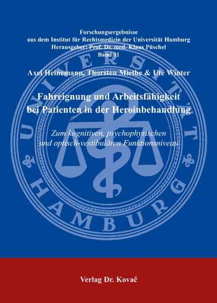 Fahreignung und Arbeitsfähigkeit bei Patienten in der Heroinbehandlung