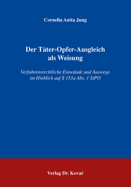 Der Täter-Opfer-Ausgleich als Weisung