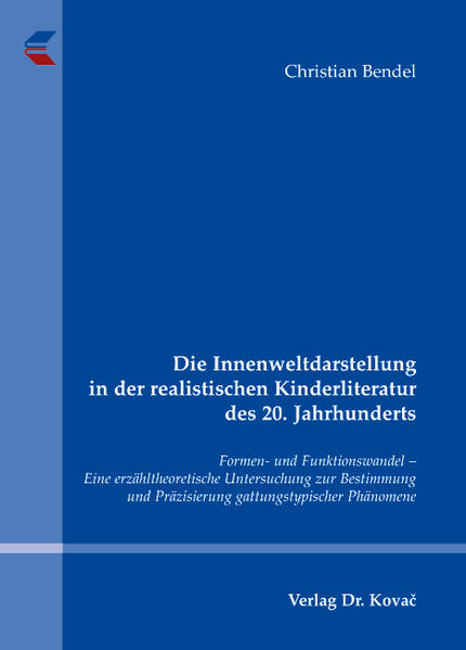 Die Innenweltdarstellung in der realistischen Kinderliteratur des 20. Jahrhunderts
