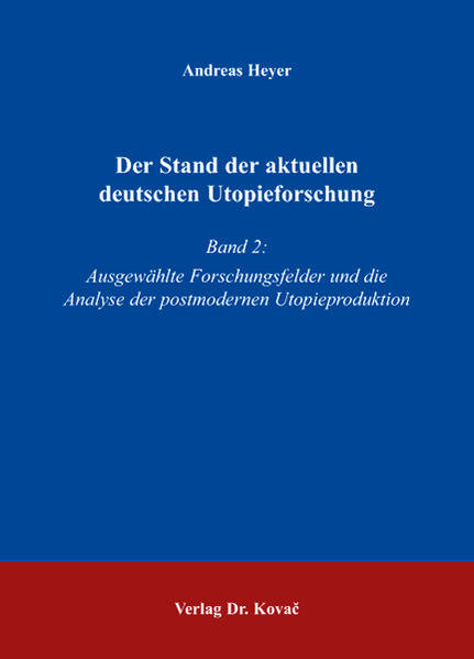 Der Stand der aktuellen deutschen Utopieforschung