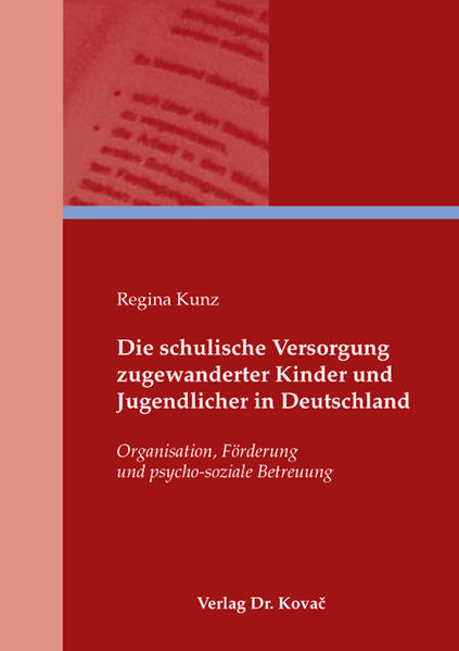 Die schulische Versorgung zugewanderter Kinder und Jugendlicher in Deutschland