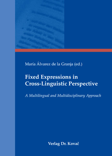 Fixed Expressions in Cross-Linguistic Perspective