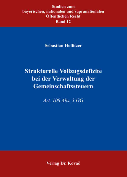 Strukturelle Vollzugsdefizite bei der Verwaltung der Gemeinschaftssteuern