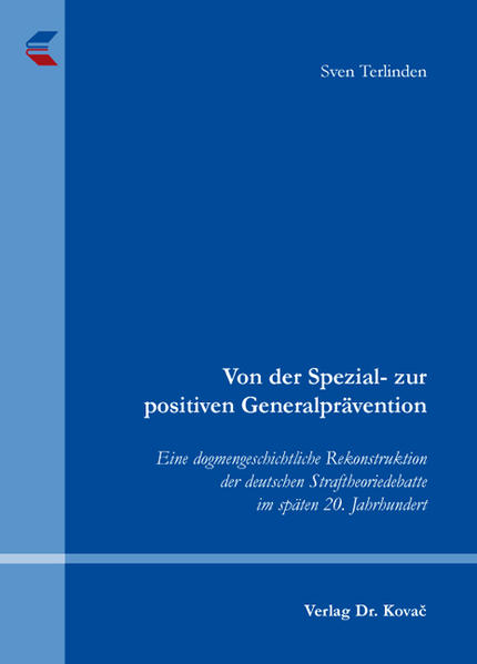 Von der Spezial- zur positiven Generalprävention