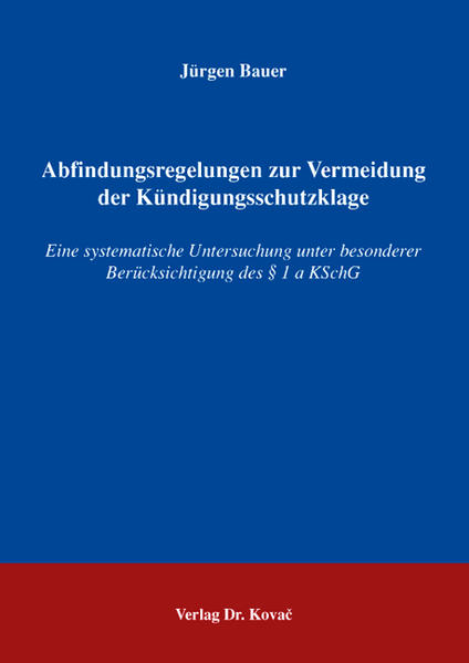 Abfindungsregelungen zur Vermeidung der Kündigungsschutzklage