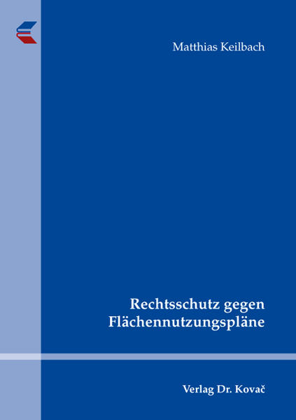 Rechtsschutz gegen Flächennutzungspläne