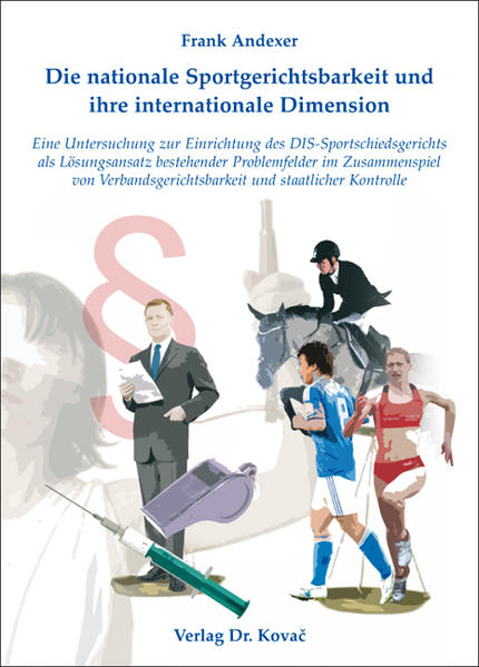 Die nationale Sportgerichtsbarkeit und ihre internationale Dimension