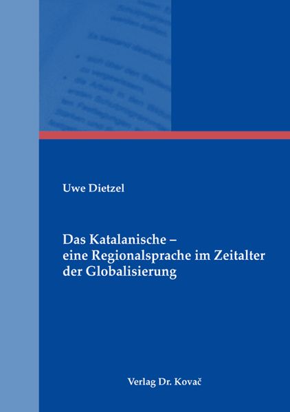 Das Katalanische - eine Regionalsprache im Zeitalter der Globalisierung