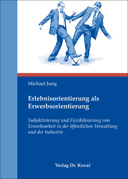 Erlebnisorientierung als Erwerbsorientierung