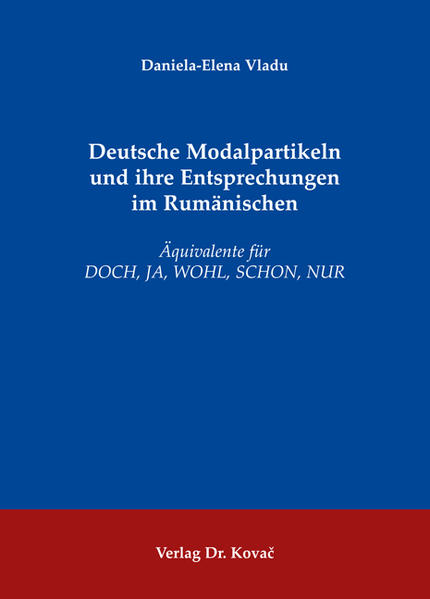 Deutsche Modalpartikeln und ihre Entsprechungen im Rumänischen