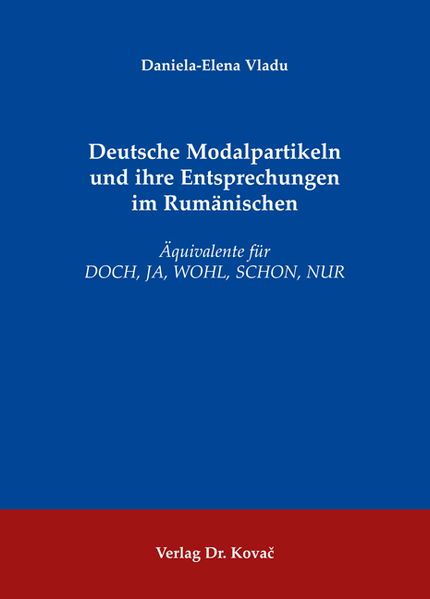 Deutsche Modalpartikeln und ihre Entsprechungen im Rumänischen